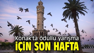 Konak'ta ödüllü yarışma için son hafta