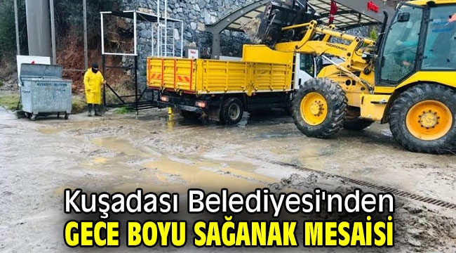 Kuşadası Belediyesi'nden sağanak mesaisi