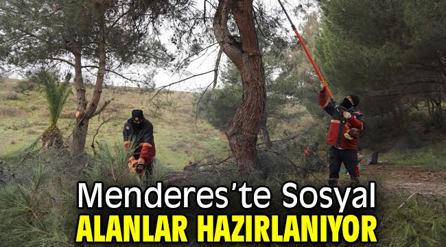 Menderes Belediyesi sosyal alanları hazırlıyor!