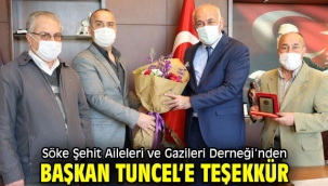 Söke Şehit Aileleri ve Gazileri Derneği'nden Başkan Tuncel'e Teşekkür