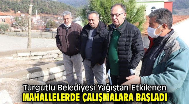 Turgutlu Belediyesi Yağıştan Etkilenen Mahallelerde Çalışmalara Başladı