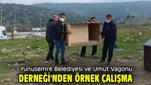  Yunusemre Belediyesi ve Umut Vagonu Derneği'nden örnek çalışma