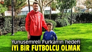 Yunusemreli Furkan'ın hedefi iyi bir futbolcu olmak