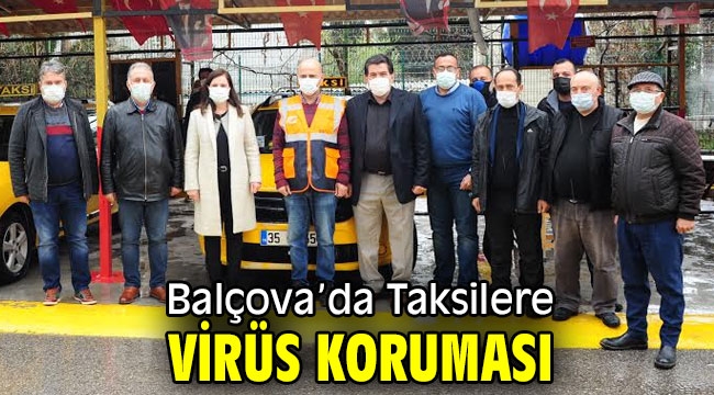 Balçova'da Taksilere virüs koruması