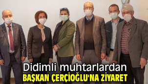 Başkan Çerçioğlu'na muhtar ziyareti