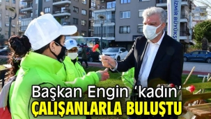 Başkan Engin 'kadın' çalışanlarla buluştu