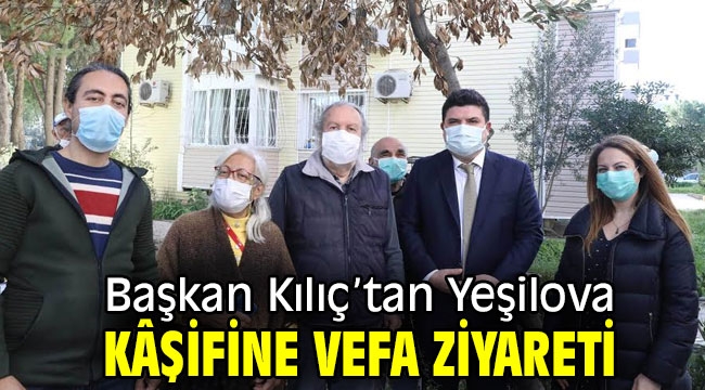 Başkan Kılıç'tan Yeşilova kâşifine vefa ziyareti 