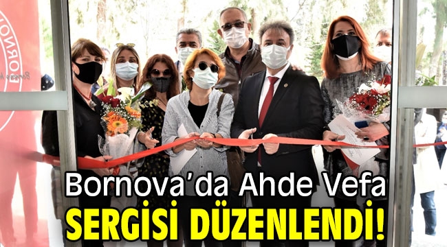 Bornova'da Ahde Vefa Sergisi düzenlendi!