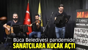 Buca Belediyesi pandemide sanatçılara kucak açtı 
