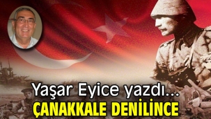 ÇANAKKALE DENİLİNCE