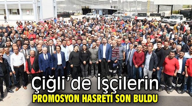 Çiğli'de İşçilerin Promosyon Hasreti Son buldu