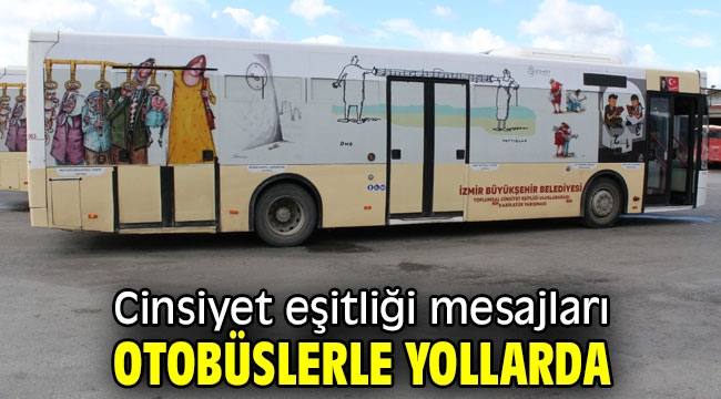 Cinsiyet eşitliği mesajları otobüslerle yollarda