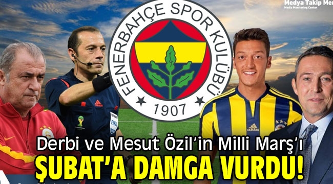 Derbi ve Mesut Özil'in Milli Marş'ı Şubat'a damga vurdu!