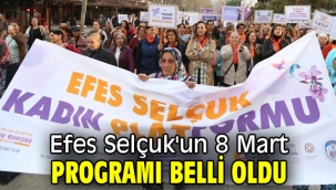 Efes Selçuk'un 8 Mart programı belli oldu