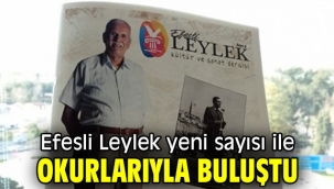 Efesli Leylek yeni sayısı ile okurlarıyla buluştu