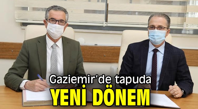 Gaziemir'de tapuda yeni dönem