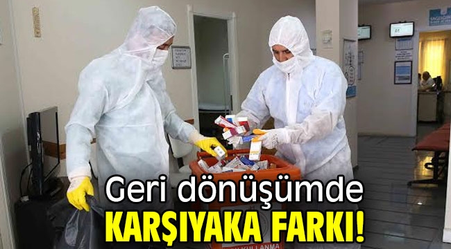 Geri dönüşümde Karşıyaka farkı!