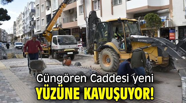 Güngören Caddesi yeni yüzüne kavuşuyor!