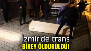 İzmir'de trans birey öldürüldü!