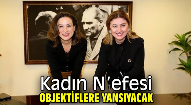 Kadın N'efesi objektiflere yansıyacak