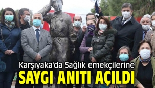 Karşıyaka'da Sağlık emekçilerine saygı anıtı açıldı