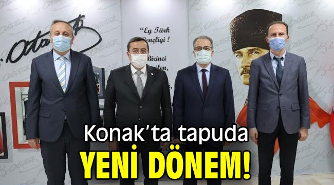 Konak'ta tapuda yeni dönem!