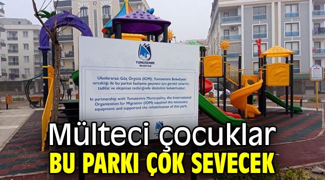 Mülteci çocuklar bu parkı çok sevecek