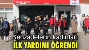 Şehzadelerin kadınları ilk yardımı öğrendi