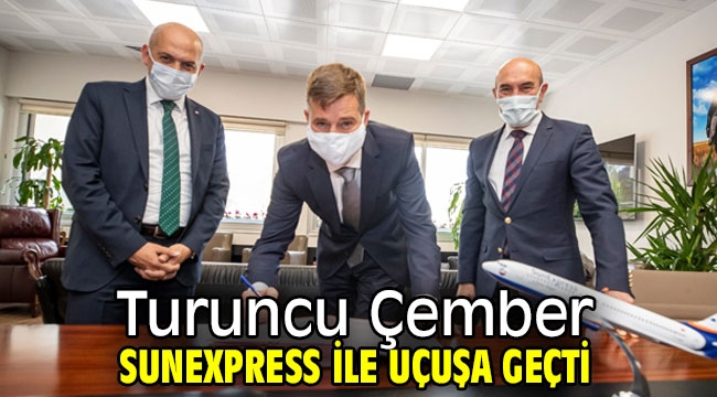 Turuncu Çember SunExpress ile uçuşa geçti