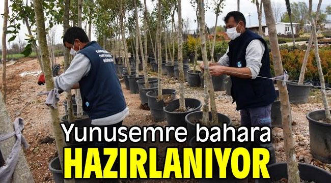 Yunusemre bahara hazırlanıyor