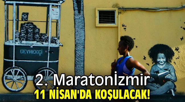 2. Maratonİzmir 11 Nisan'da koşulacak!