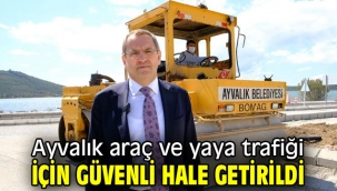 Ayvalık araç ve yaya trafiği için güvenli hale getirildi