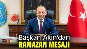 Başkan Akın'dan Ramazan mesajı