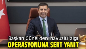 Başkan Günel'den 'havuzlu' algı operasyonuna sert yanıt