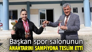Başkan İnce spor salonunun anahtarını şampiyona teslim etti