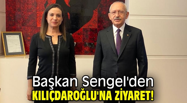 Başkan Sengel'den Kılıçdaroğlu'na ziyaret!