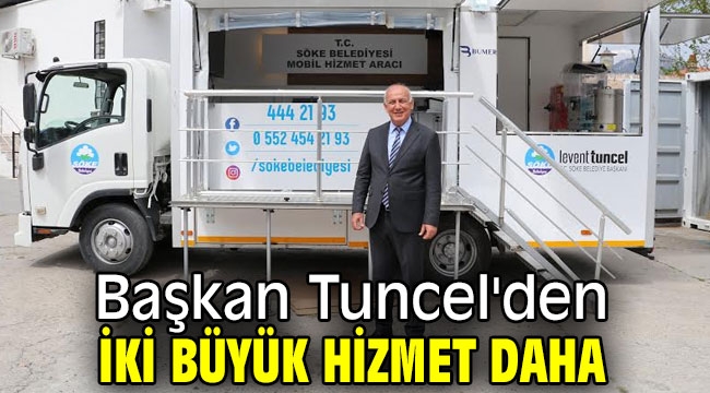 Başkan Tuncel'den iki büyük hizmet daha