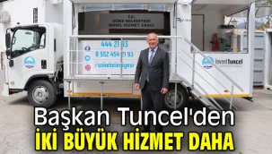 Başkan Tuncel'den iki büyük hizmet daha