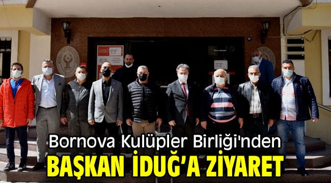 Bornova Kulüpler Birliği'nden Başkan İduğ'a ziyaret