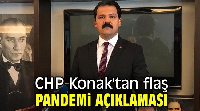 CHP Konak'tan flaş pandemi açıklaması