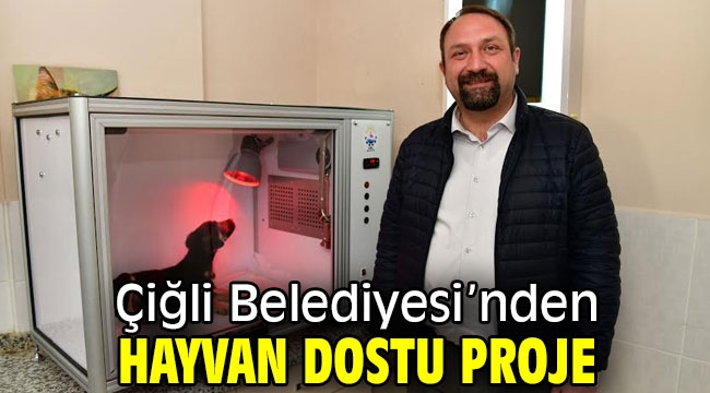 Çiğli Belediyesi'nden Hayvan Dostu Proje!