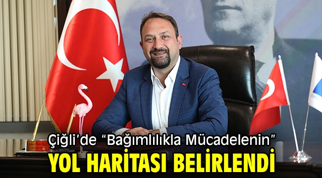 Çiğli'de "Bağımlılıkla Mücadelenin" Yol Haritası Belirlendi