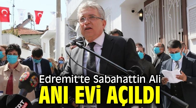 Edremit'te Sabahattin Ali anı evi açıldı