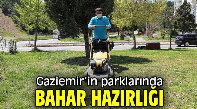 Gaziemir'in parklarında bahar hazırlığı