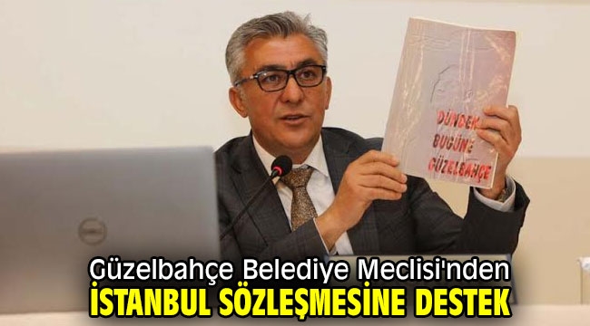 Güzelbahçe Belediye Meclisi'nden İstanbul Sözleşmesine Destek