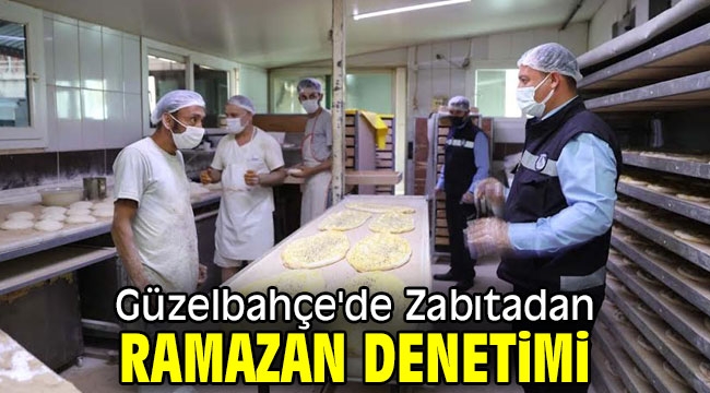 Güzelbahçe'de Zabıtadan Ramazan Denetimi