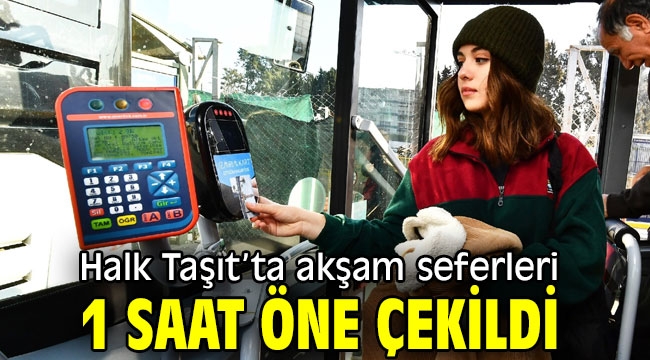 Halk Taşıt'ta akşam seferleri 1 saat öne çekildi