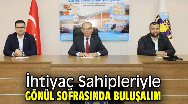 İhtiyaç Sahipleriyle Gönül Sofrasında Buluşalım