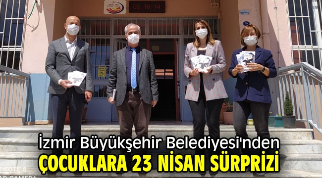 İzmir Büyükşehir Belediyesi'nden çocuklara 23 Nisan sürprizi