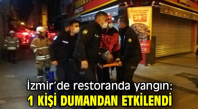 İzmir'de restoranda yangın çıktı!
